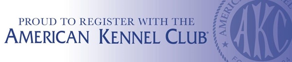 Proud to register with American kennel Club.
